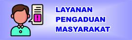 LAYANAN PENGADUAN MASYARAKAT